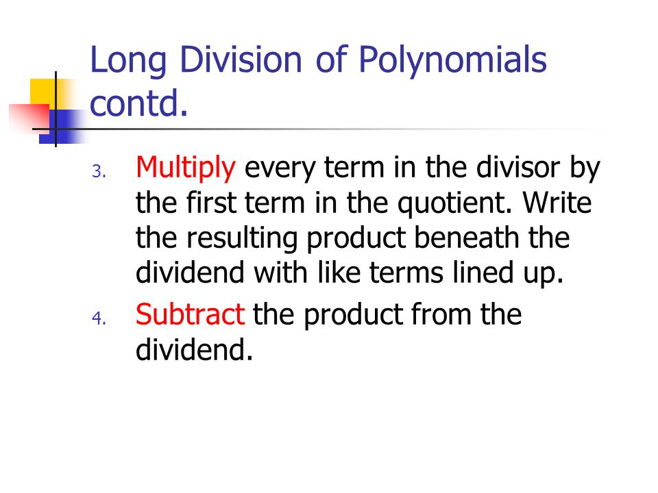 Long Division of Polynomials contd.