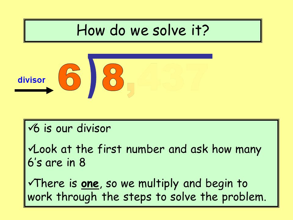 ) How do we solve it 6 8,437 6 is our divisor