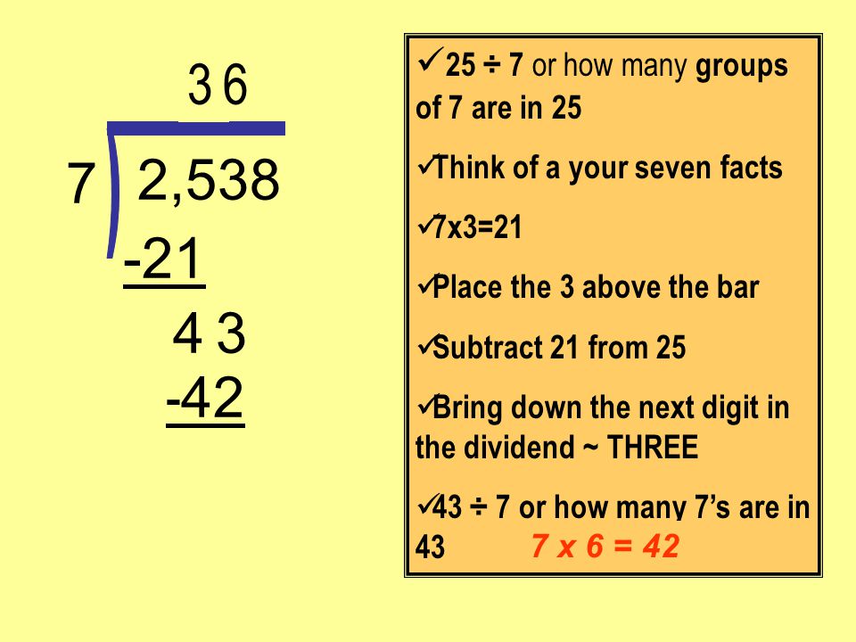 3 6 2, ) 25 ÷ 7 or how many groups of 7 are in 25