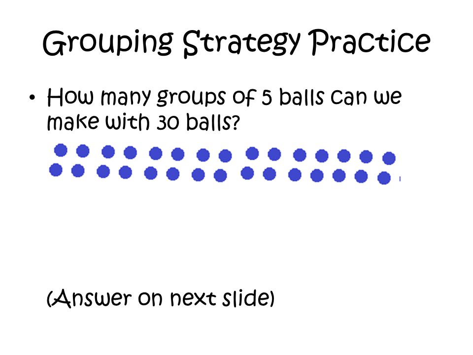 Grouping Strategy Practice