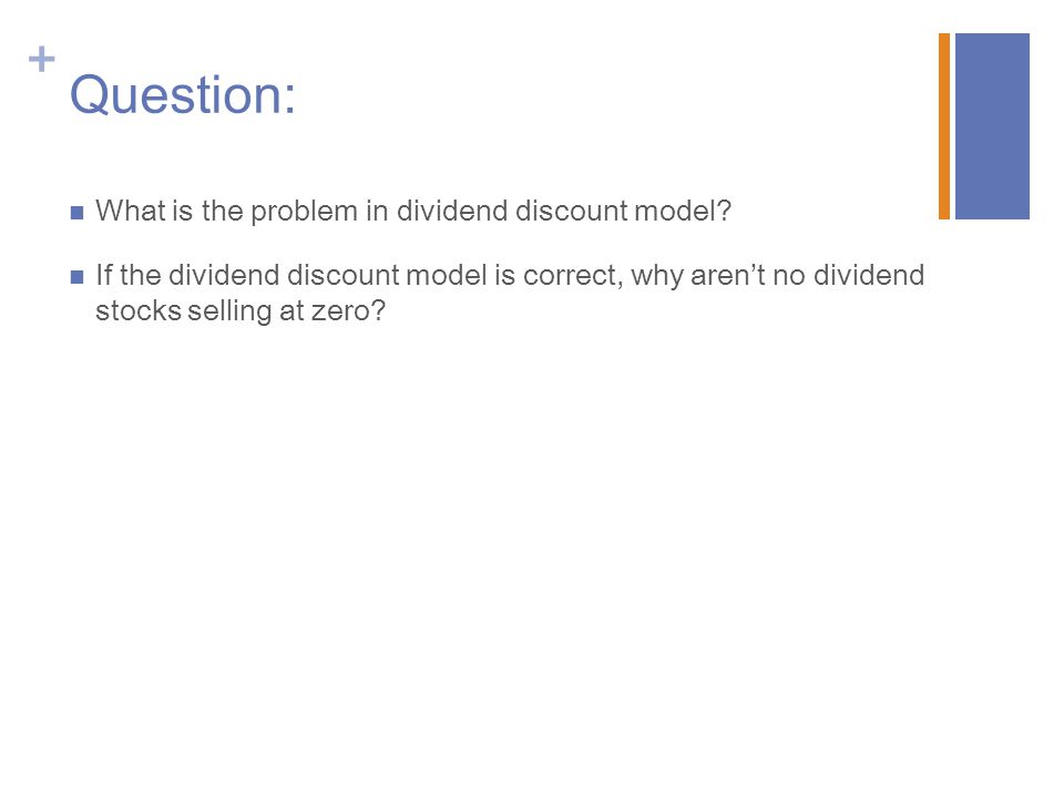Question: What is the problem in dividend discount model