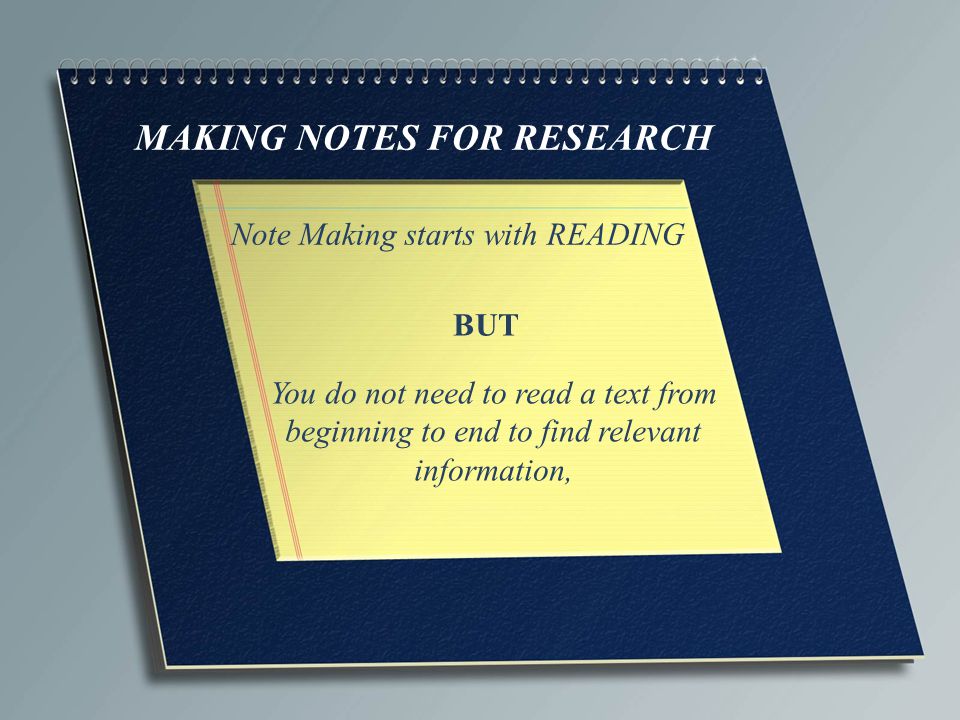 MAKING NOTES FOR RESEARCH