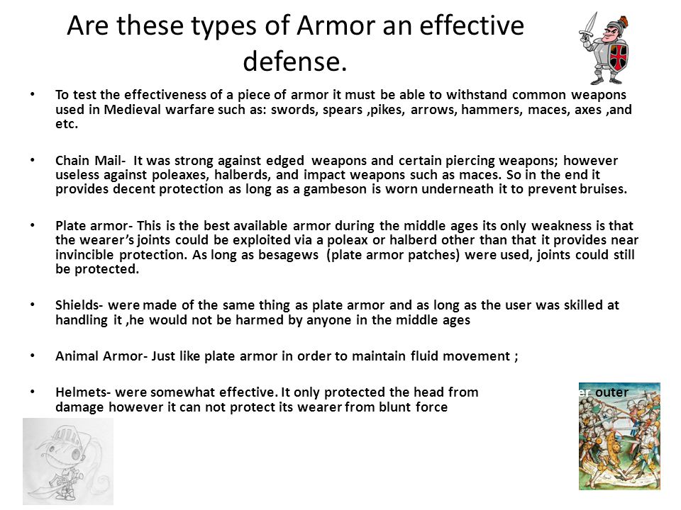 Are these types of Armor an effective defense.