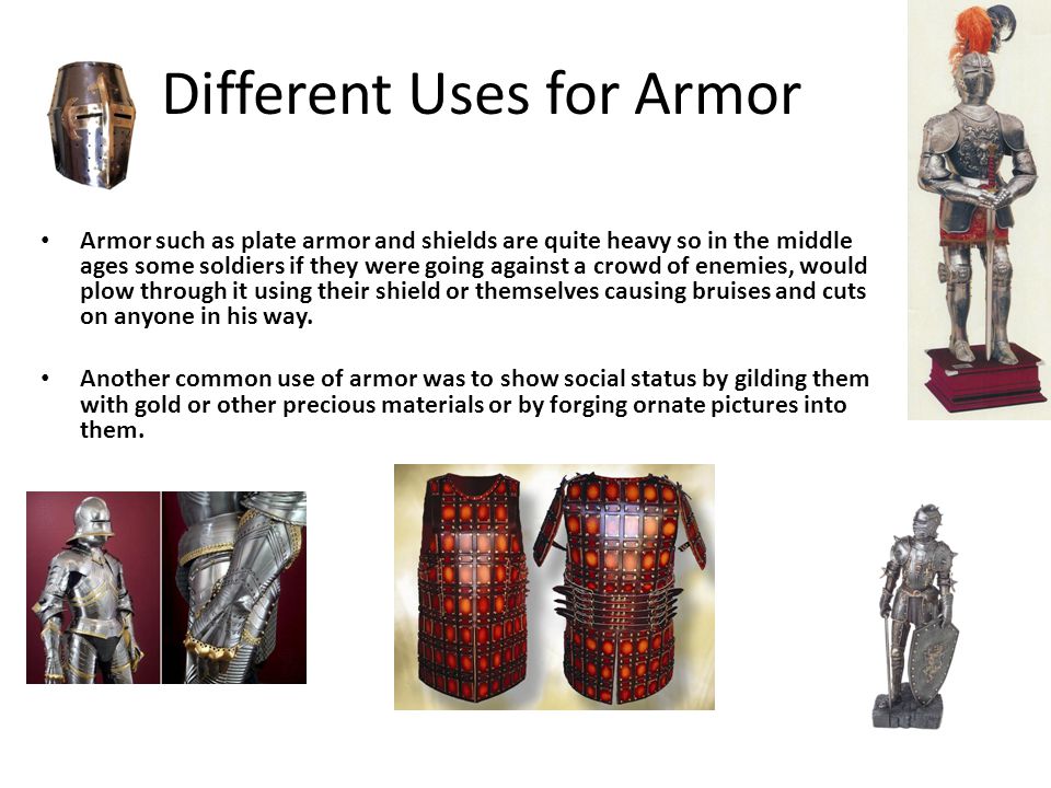 Different Uses for Armor