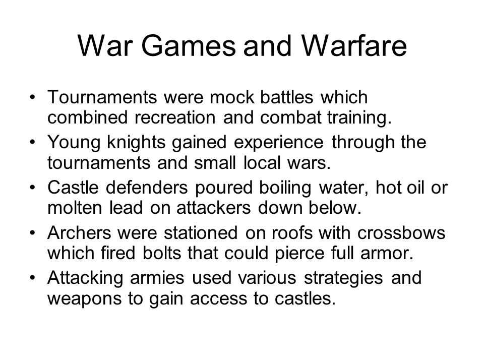 War Games and Warfare Tournaments were mock battles which combined recreation and combat training.
