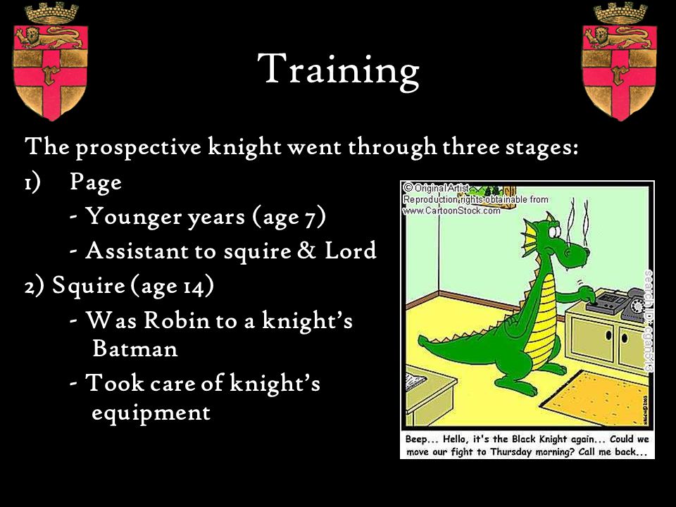 Training The prospective knight went through three stages: Page