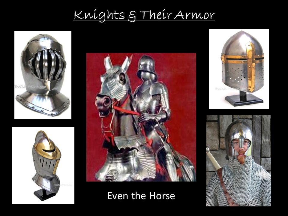 Knights & Their Armor Even the Horse