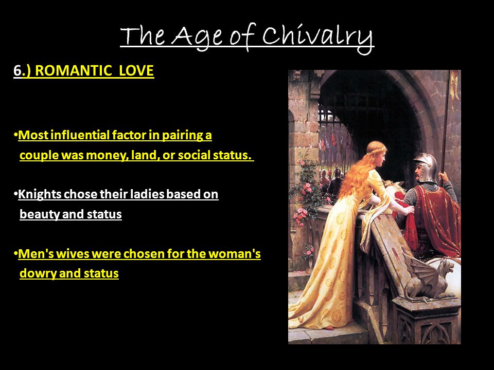 The Age of Chivalry 6.) ROMANTIC LOVE