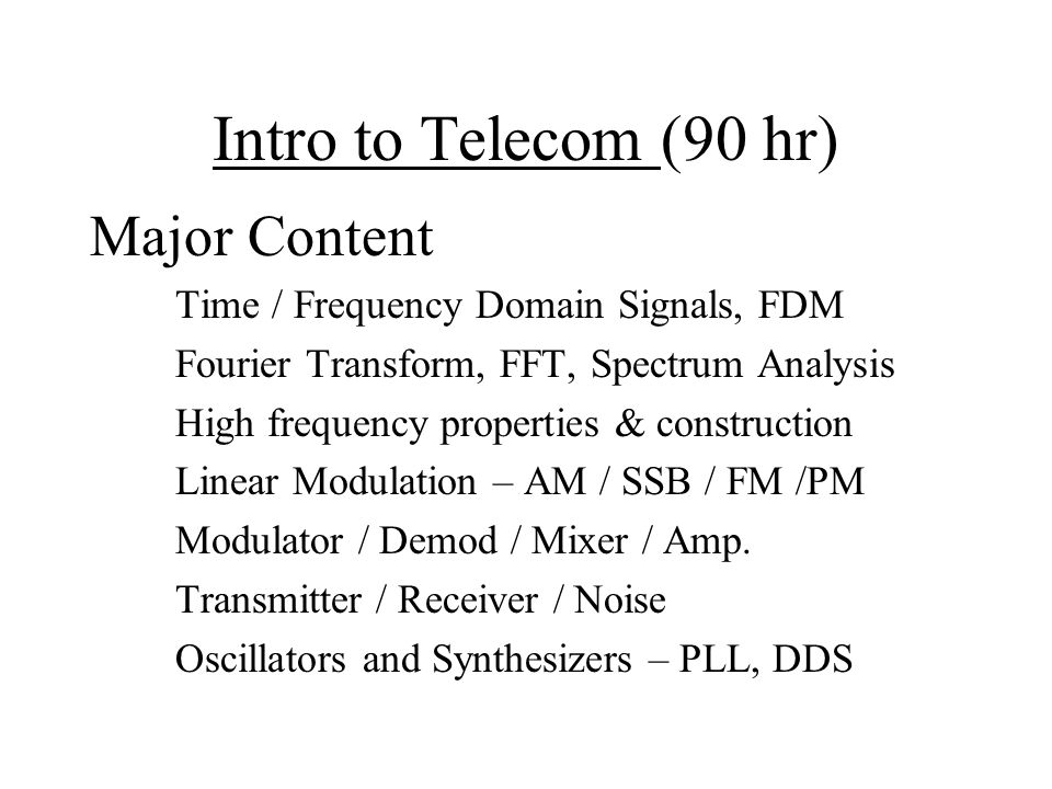Intro to Telecom (90 hr) Major Content