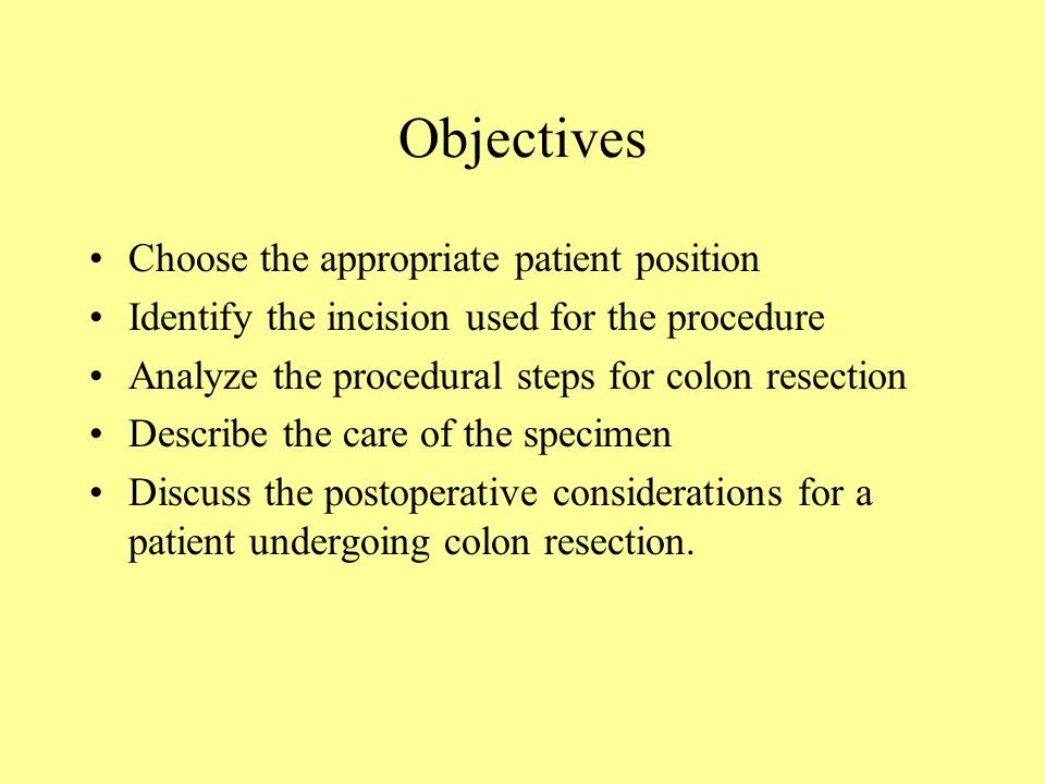 Objectives Choose the appropriate patient position