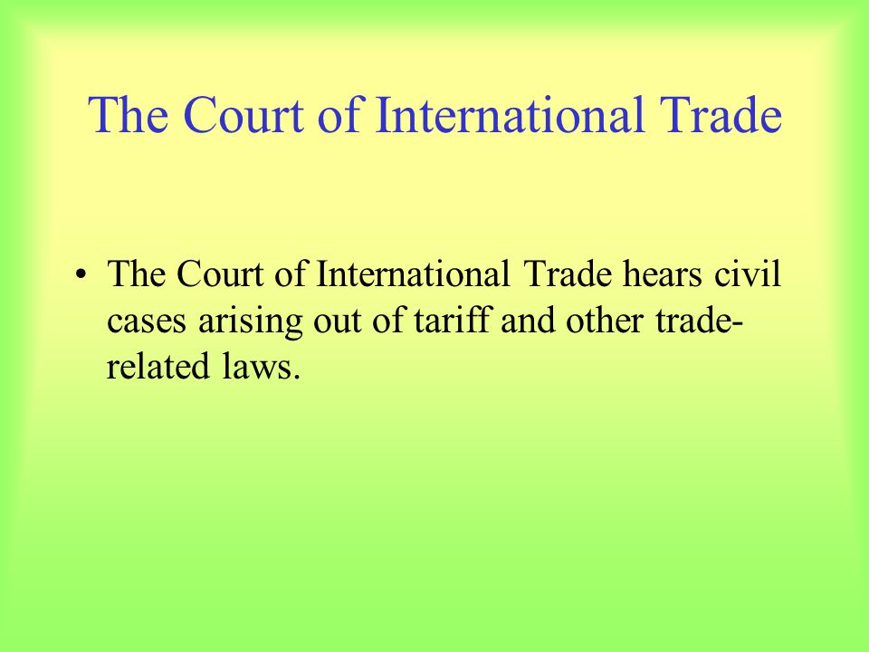 The Court of International Trade