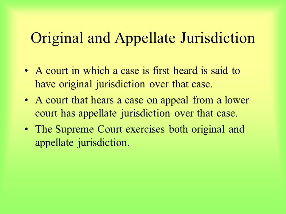 Original and Appellate Jurisdiction
