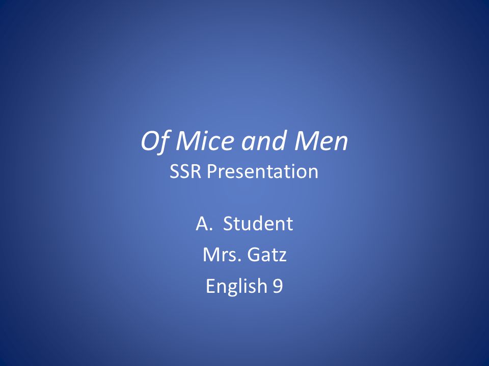 Of Mice and Men SSR Presentation