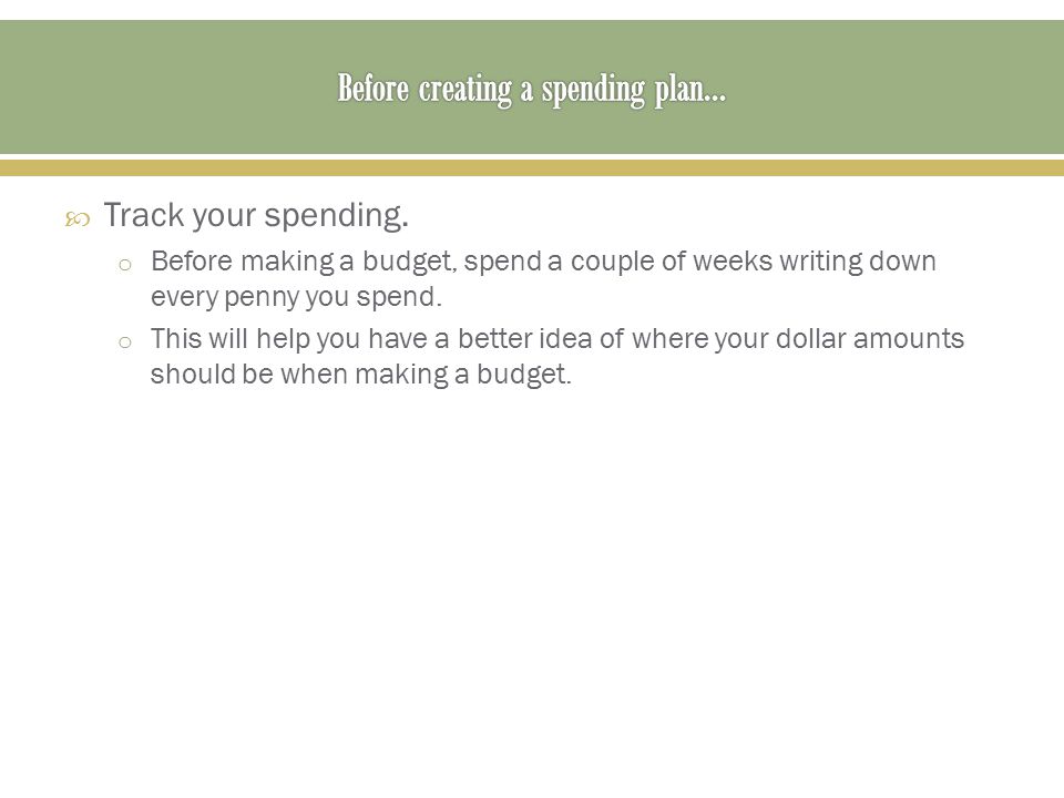 Before creating a spending plan…