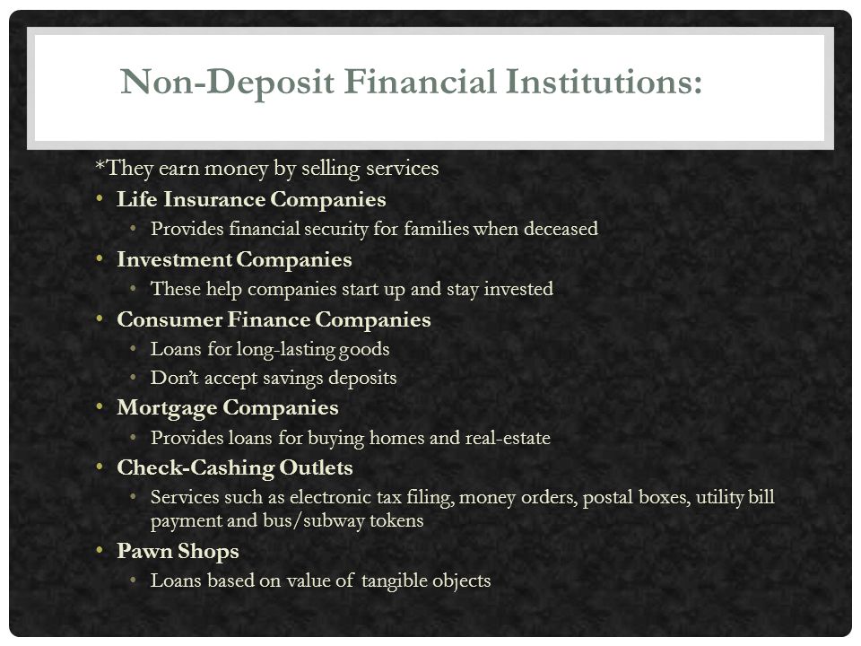 Non-Deposit Financial Institutions: