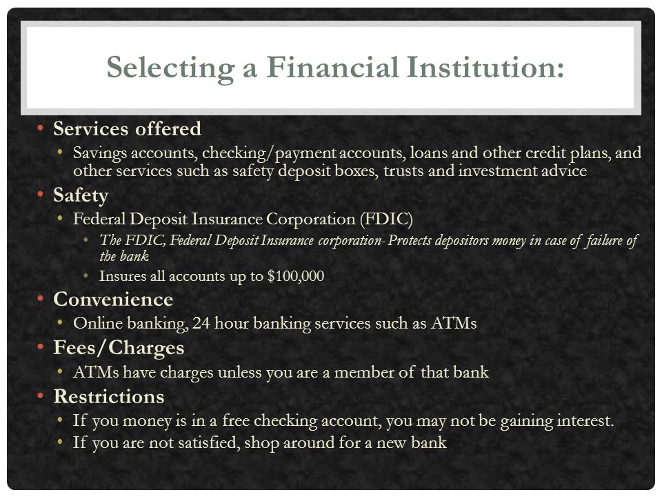 Selecting a Financial Institution: