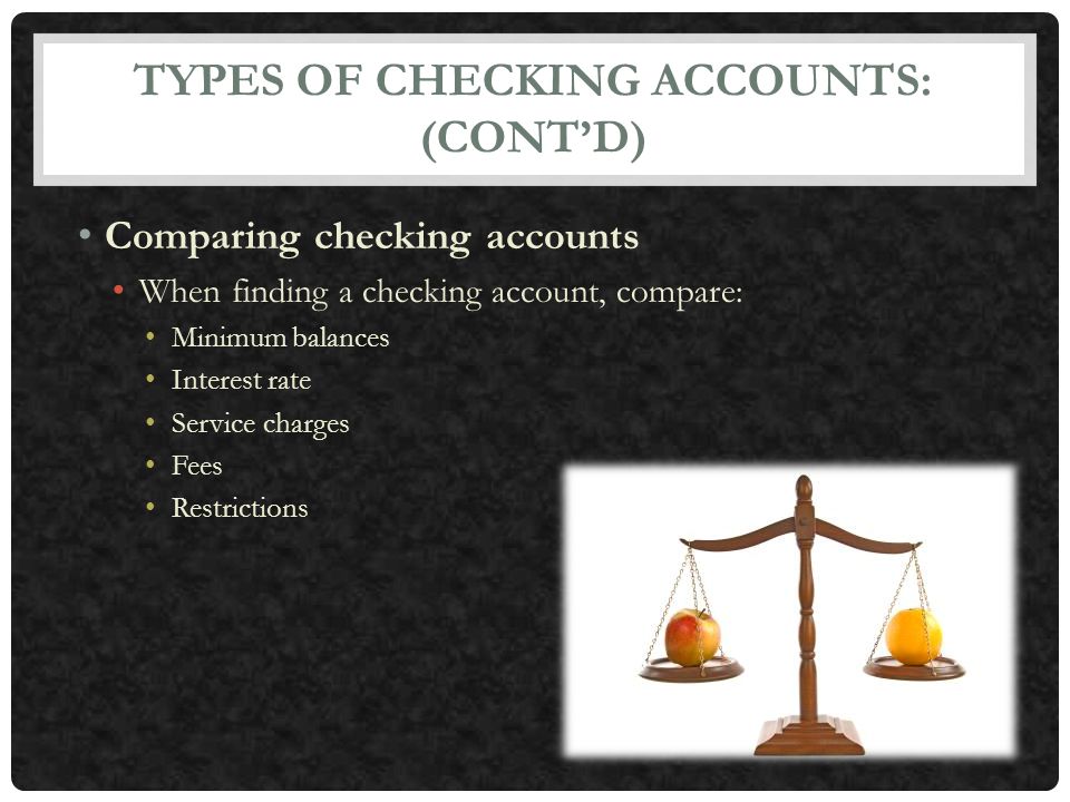 Types of checking accounts: (cont’d)