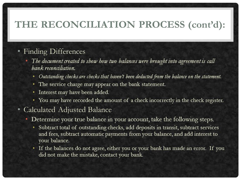 THE RECONCILIATION PROCESS (cont’d):