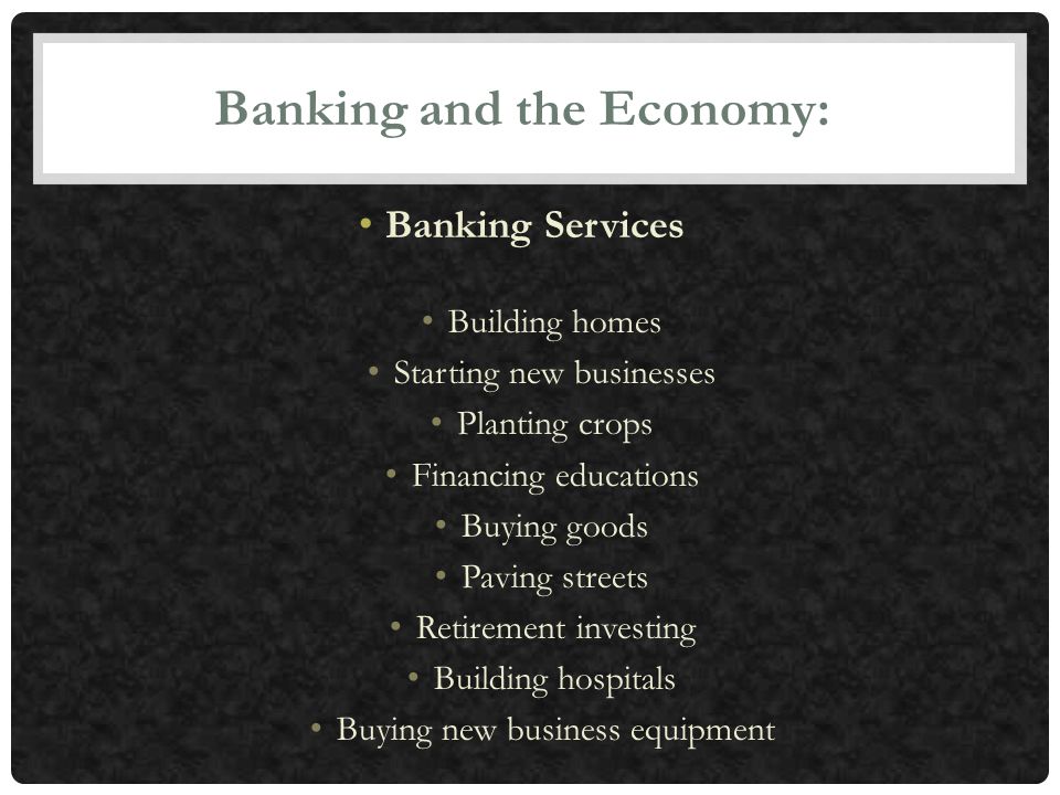 Banking and the Economy: