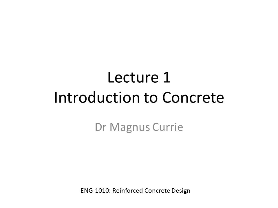 Lecture 1 Introduction to Concrete