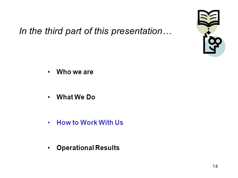 In the third part of this presentation…
