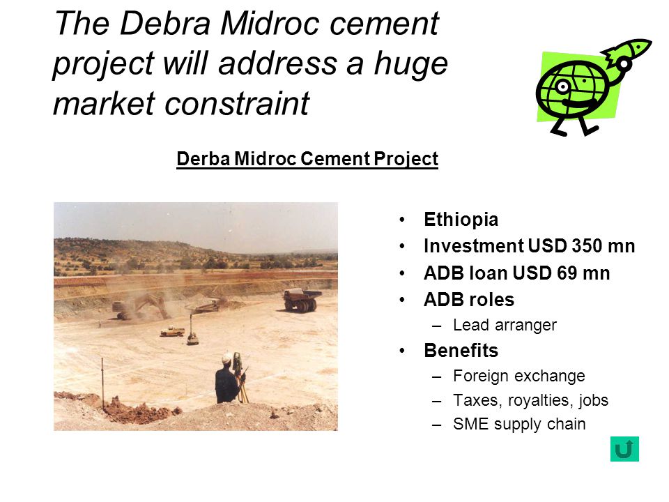 The Debra Midroc cement project will address a huge market constraint