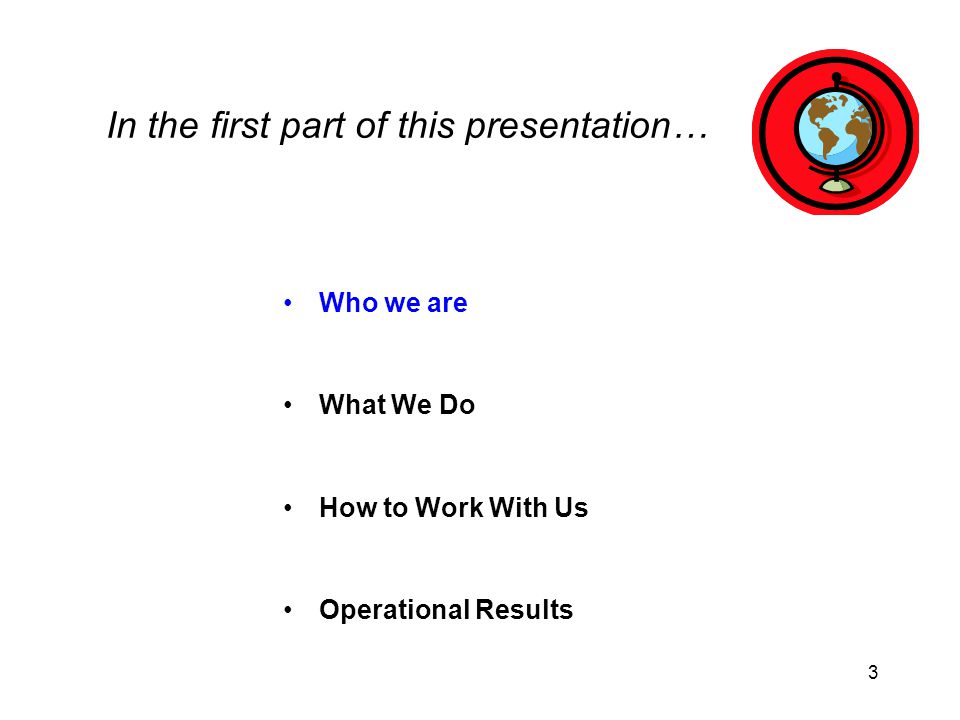 In the first part of this presentation…