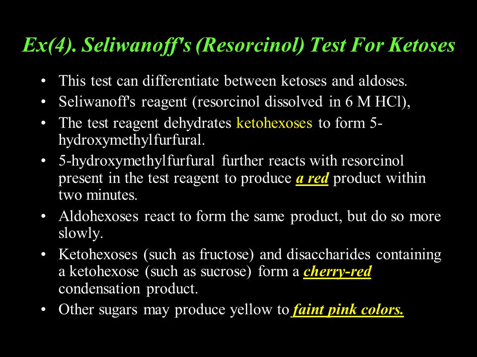 Ex(4). Seliwanoff s (Resorcinol) Test For Ketoses