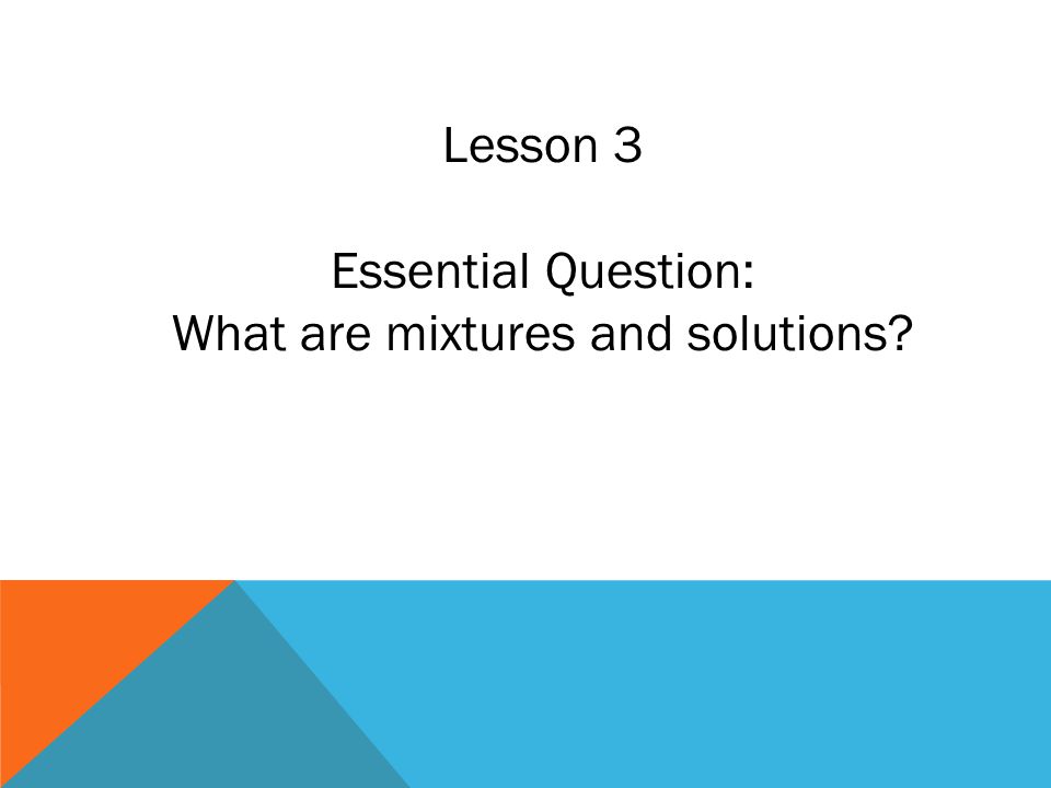 What are mixtures and solutions