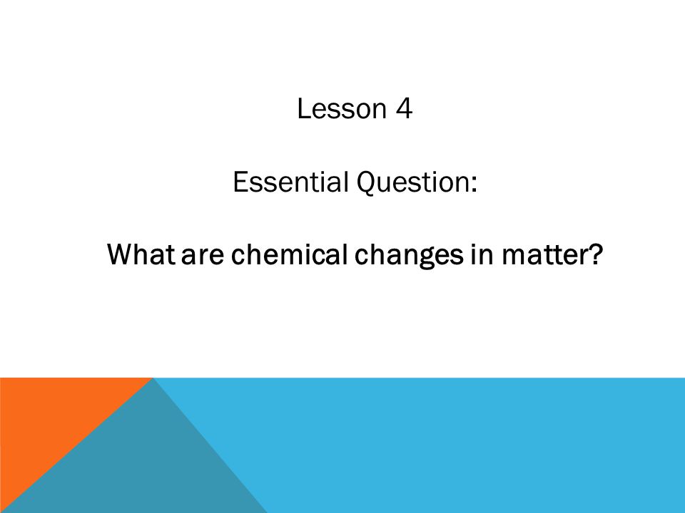 What are chemical changes in matter