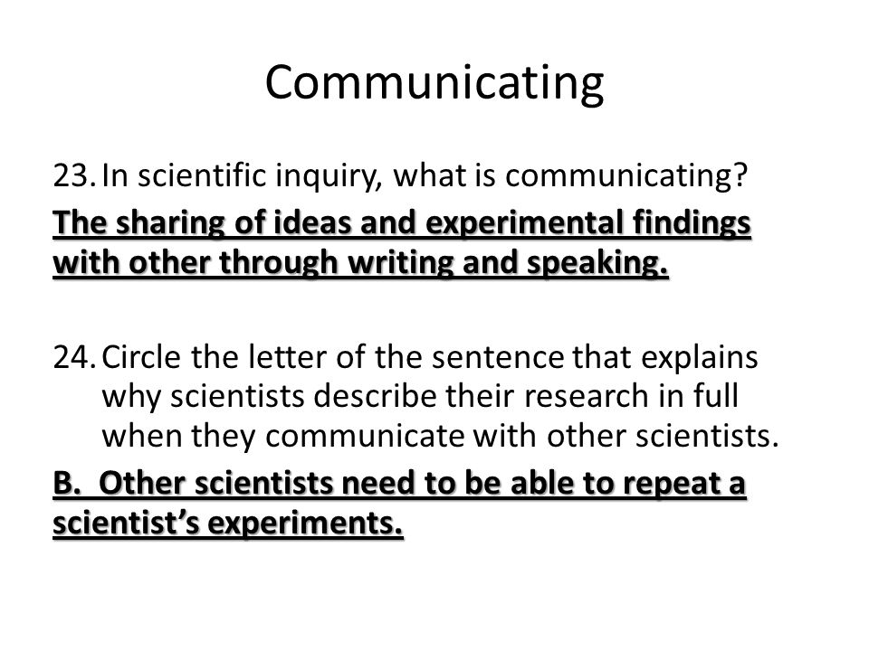 Communicating In scientific inquiry, what is communicating