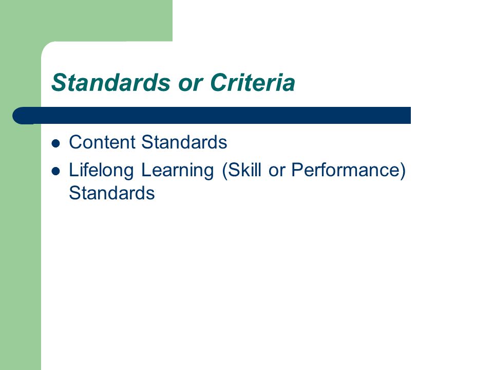 Standards or Criteria Content Standards