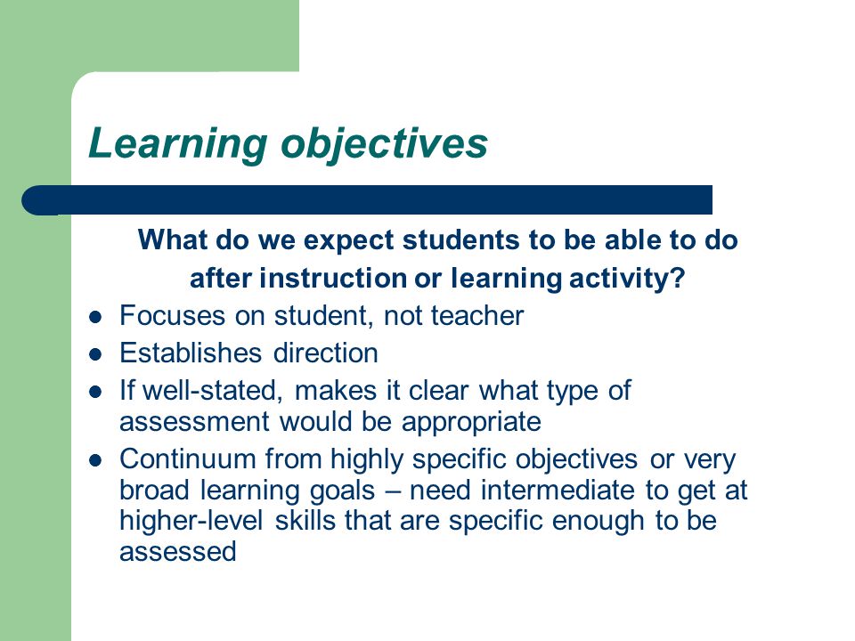 Learning objectives What do we expect students to be able to do