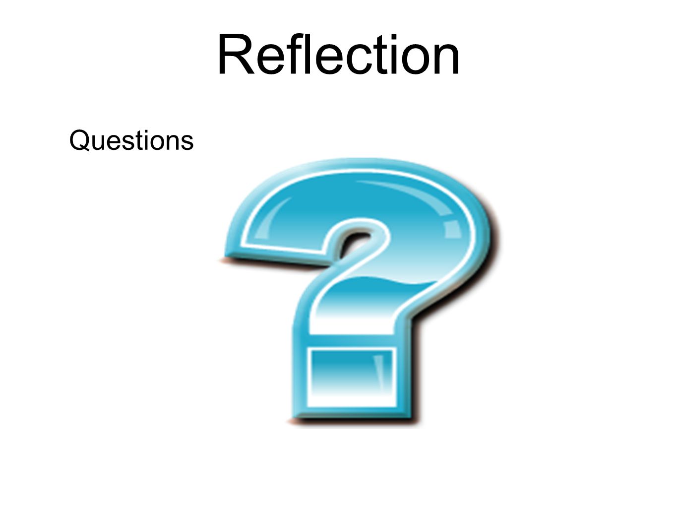 Reflection Questions
