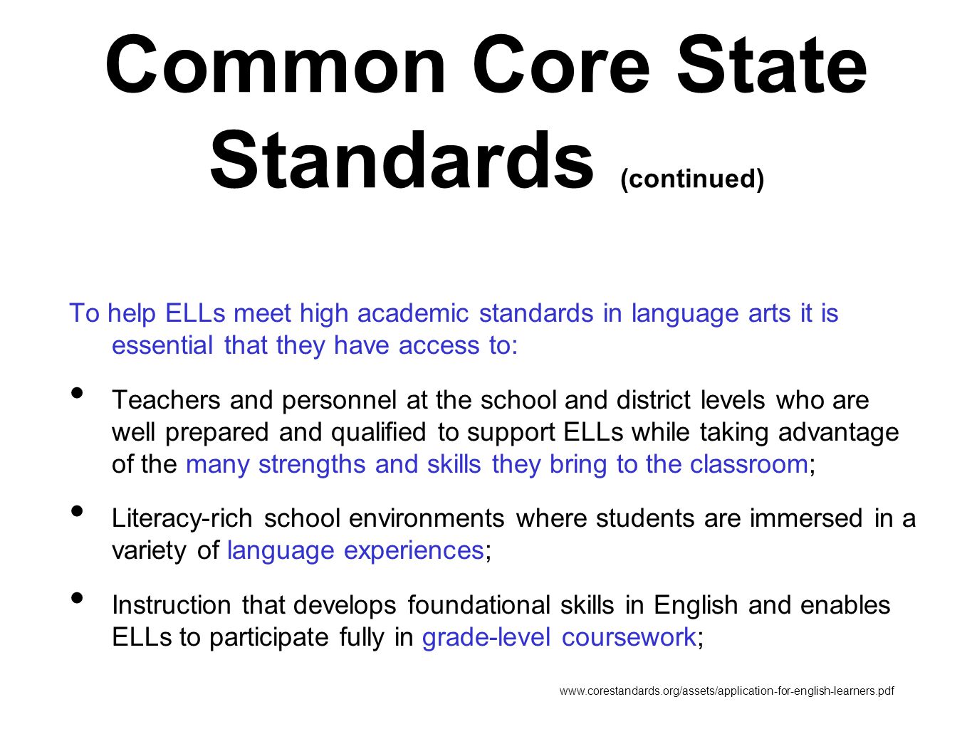 Common Core State Standards (continued)