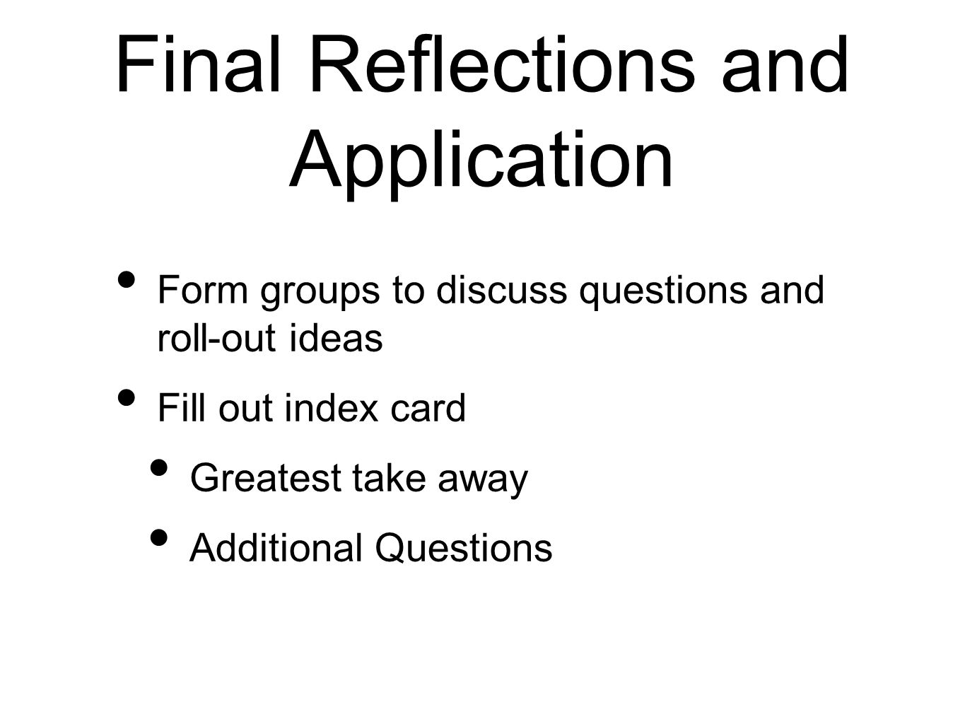 Final Reflections and Application