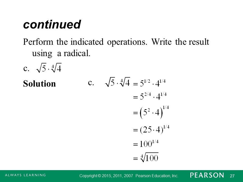 continued Perform the indicated operations. Write the result using a radical. c. Solution c.