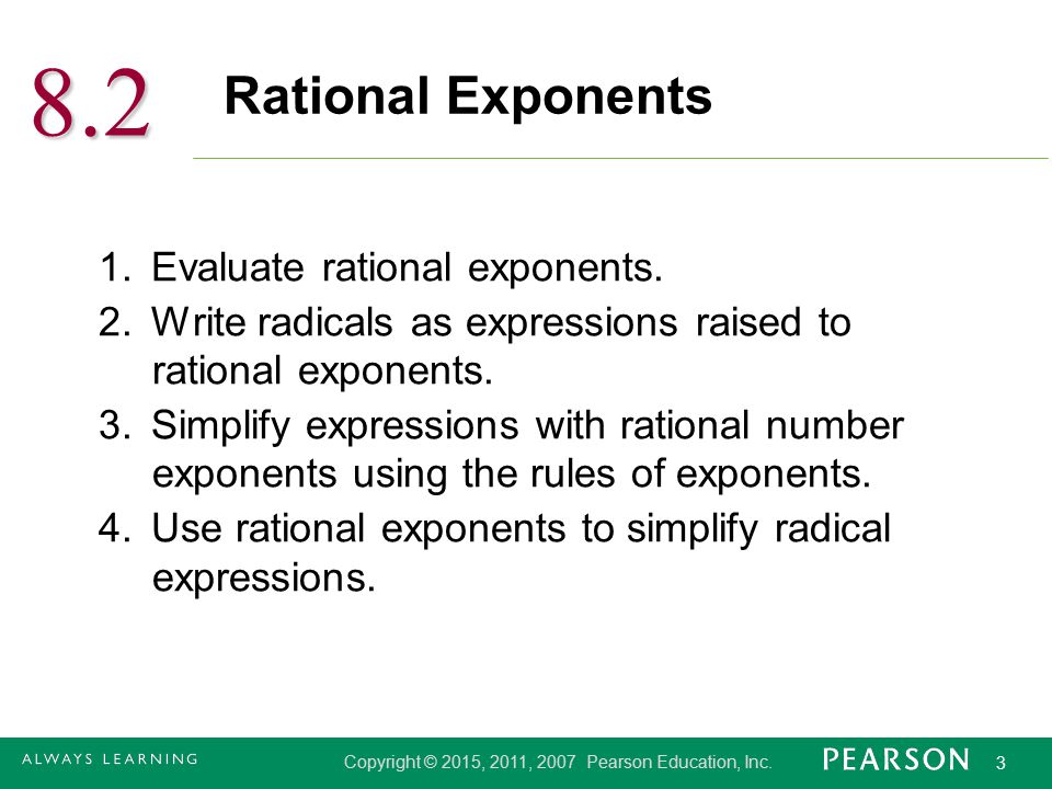 8.2 Rational Exponents 1. Evaluate rational exponents.