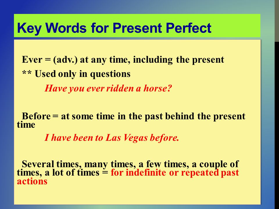 Key Words for Present Perfect
