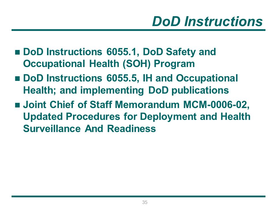DoD Instructions DoD Instructions , DoD Safety and Occupational Health (SOH) Program.