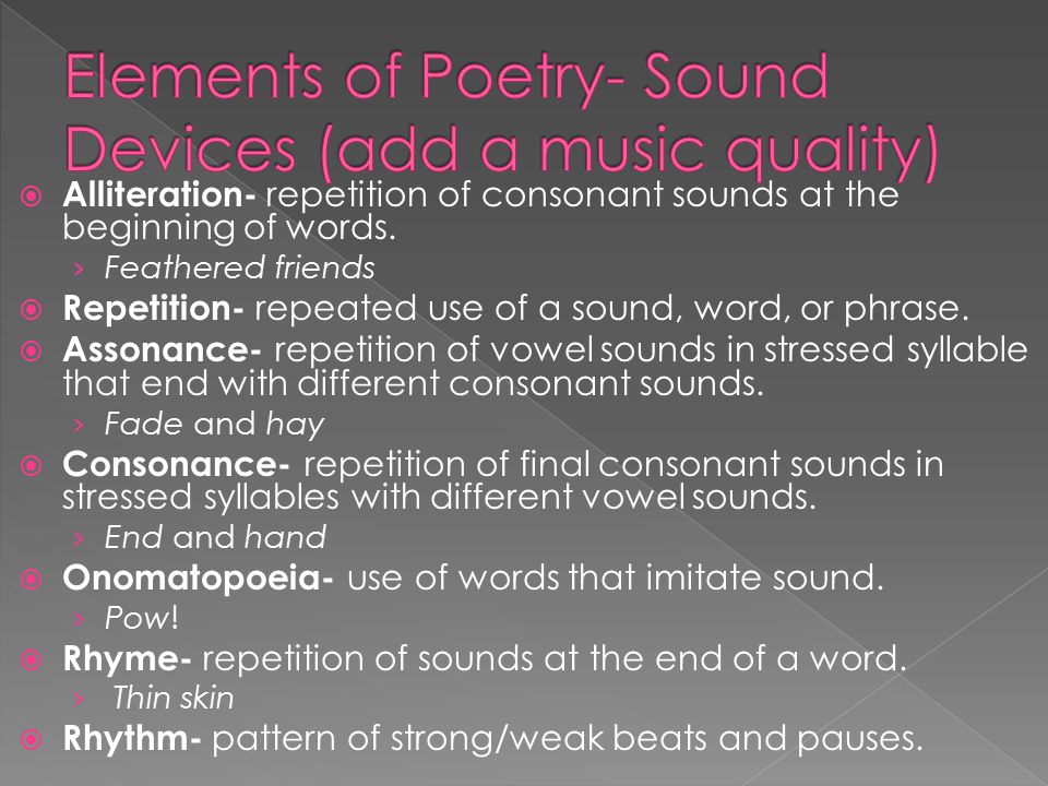 Elements of Poetry- Sound Devices (add a music quality)