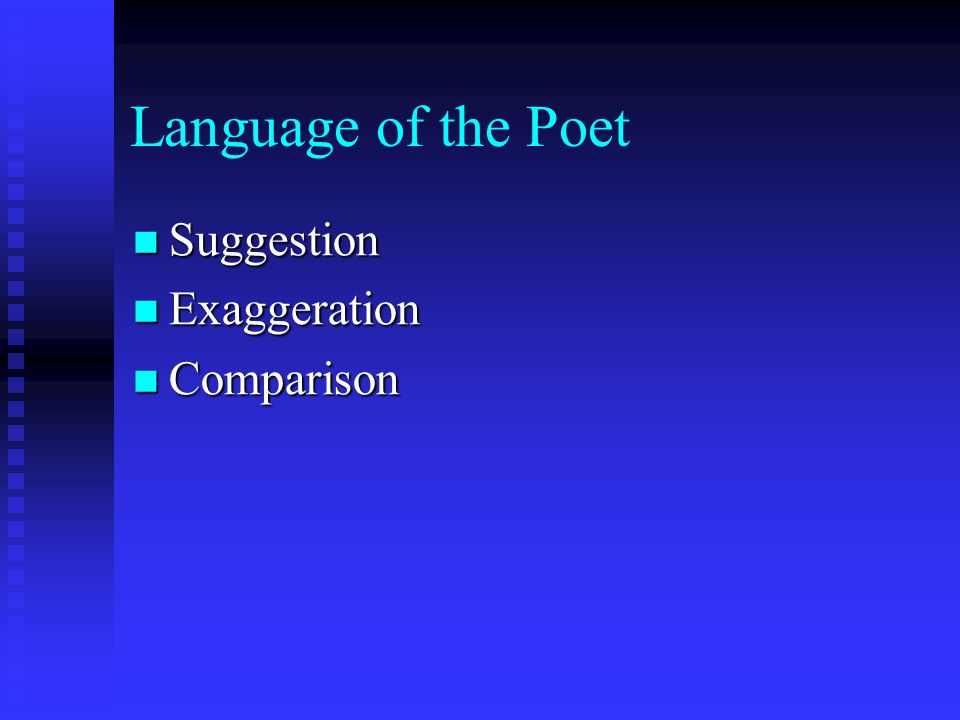 Language of the Poet Suggestion Exaggeration Comparison