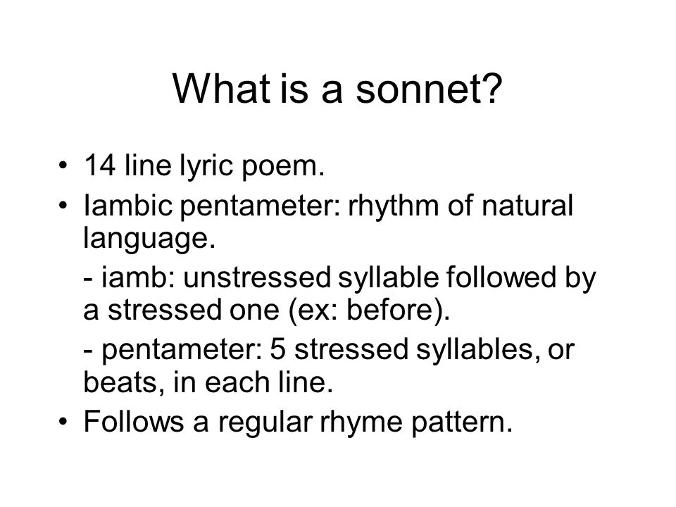 What is a sonnet 14 line lyric poem.