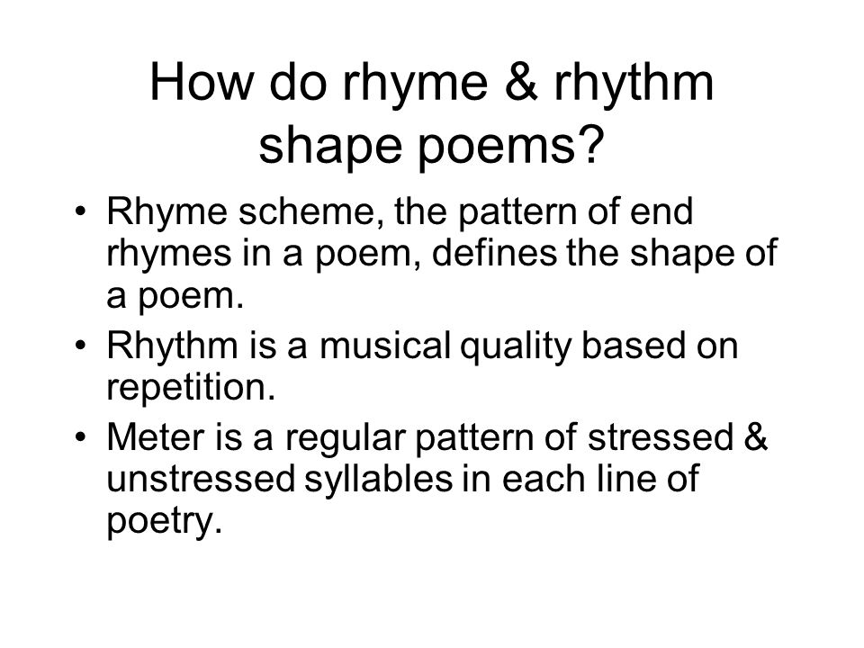 How do rhyme & rhythm shape poems