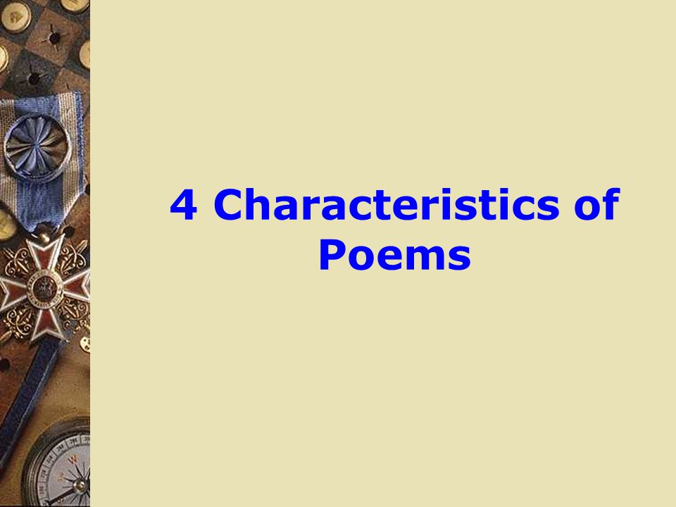 4 Characteristics of Poems