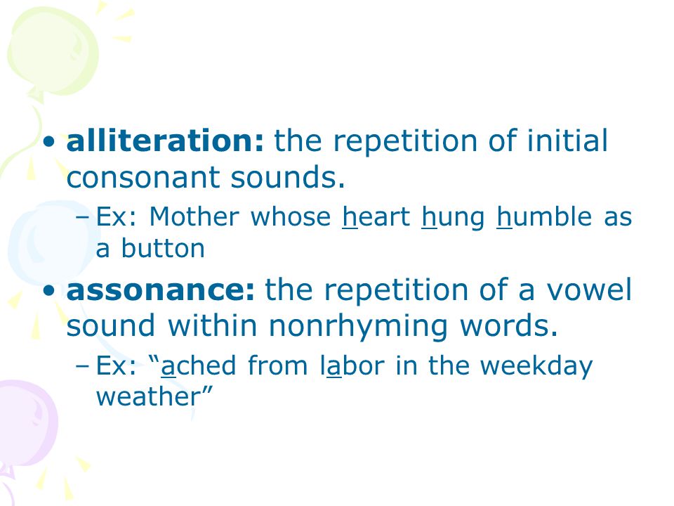 alliteration: the repetition of initial consonant sounds.