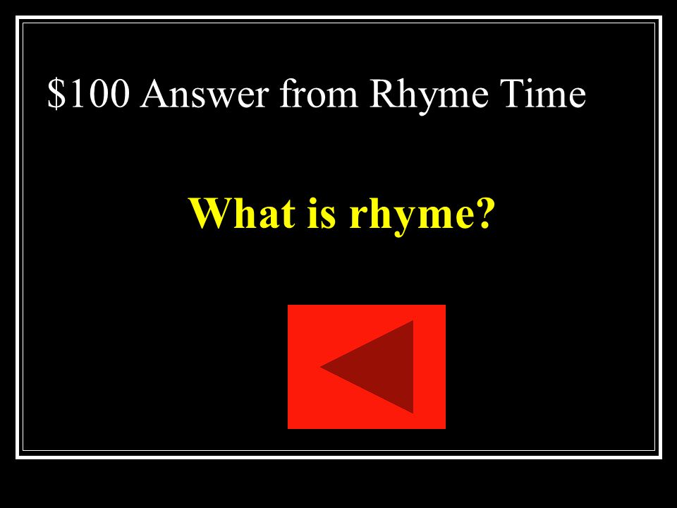 $100 Answer from Rhyme Time