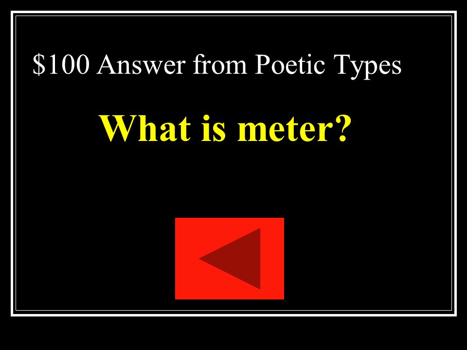 $100 Answer from Poetic Types