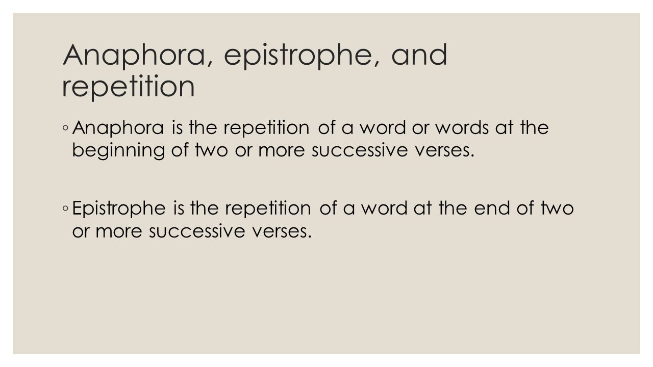 Anaphora, epistrophe, and repetition
