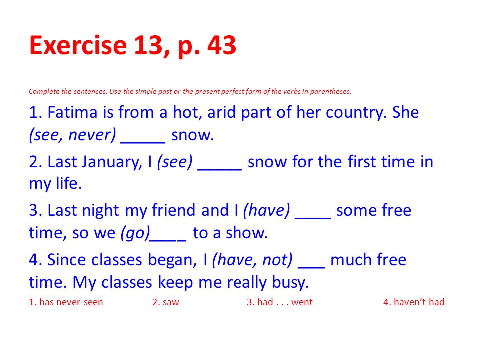 Complete the sentences using past perfect tense. Use в паст Симпл. Present perfect or past simple. Разница между used to и past simple. Past perfect simple sentences.
